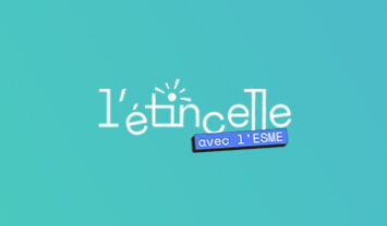 « L’Etincelle avec l’ESME » : une chaîne YouTube lumineuse pour découvrir l’innovation autrement !